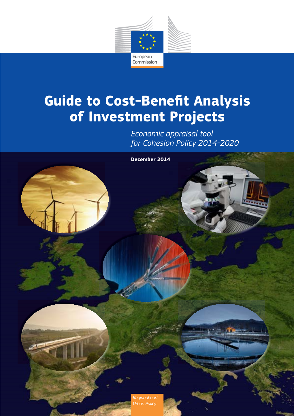 Guide to Cost-Benefit Analysis of Investment Projects Economic Appraisal Tool for Cohesion Policy 2014-2020
