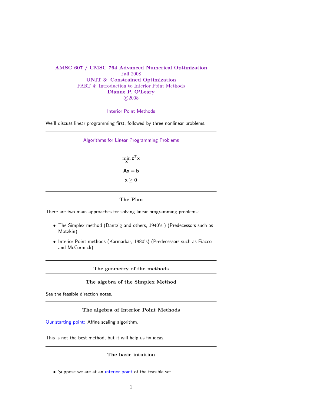 Constrained Optimization PART 4: Introduction to Interior Point Methods Dianne P