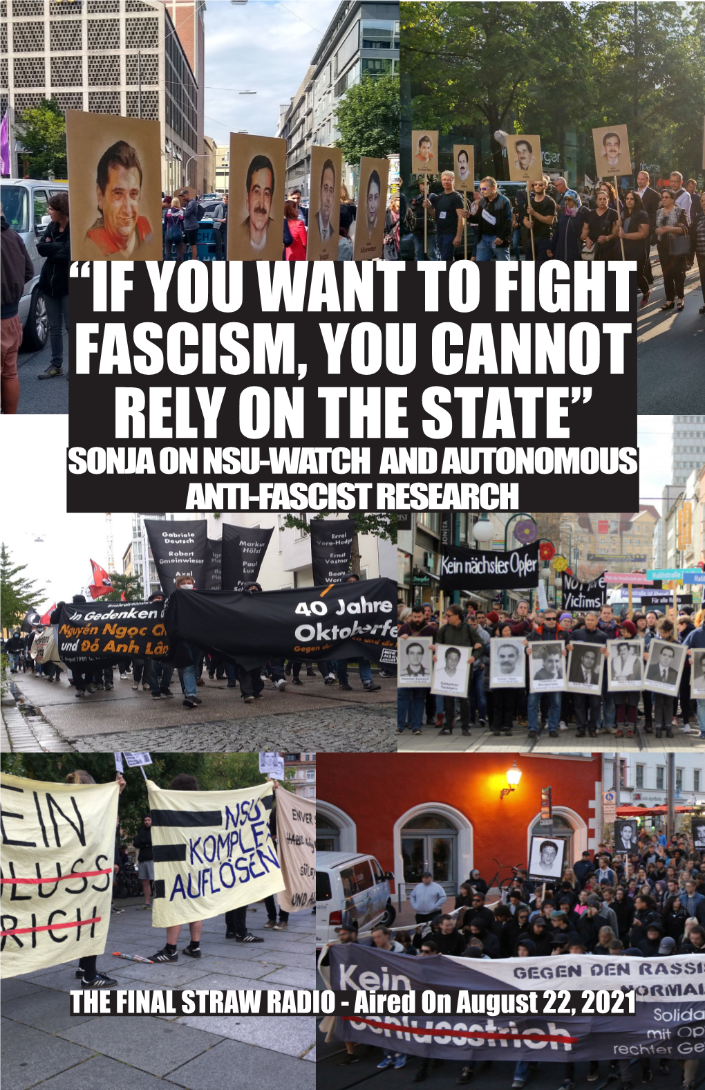 If You Want to Fight Fascism, You Cannot Rely on the State” Sonja on Nsu-Watch and Autonomous Anti-Fascist Research