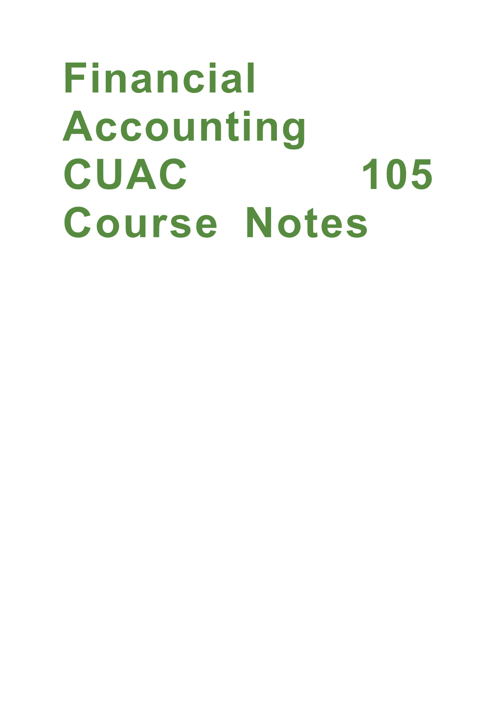 Financial Accounting CUAC 105 Course Notes