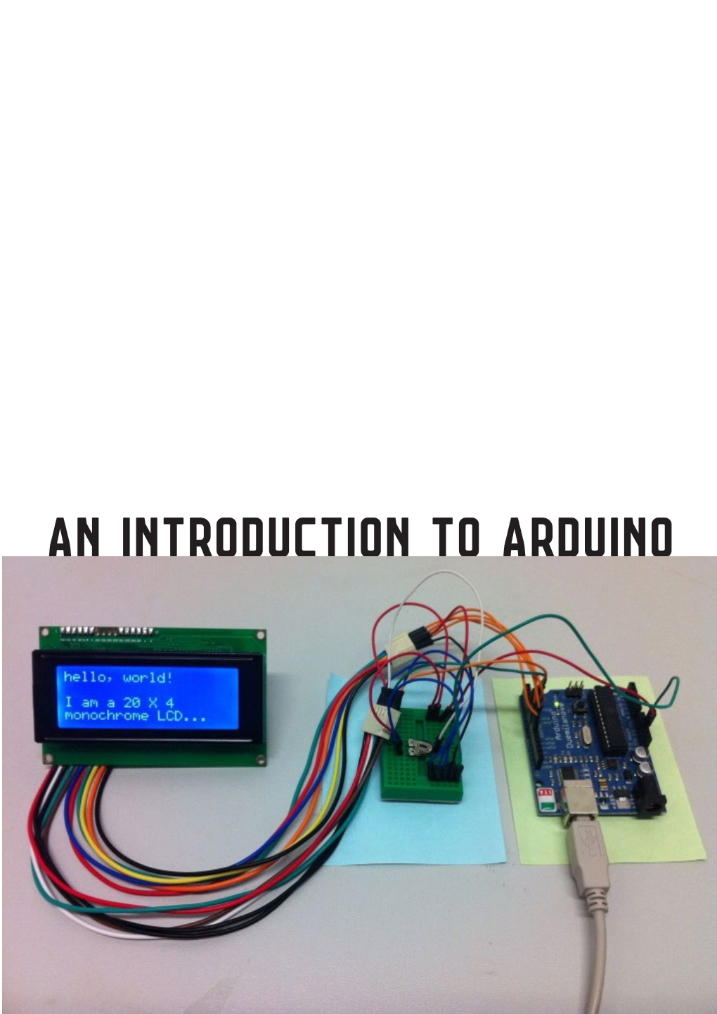 An Introduction to Arduino an Introduction to Arduino PDF GUIDE