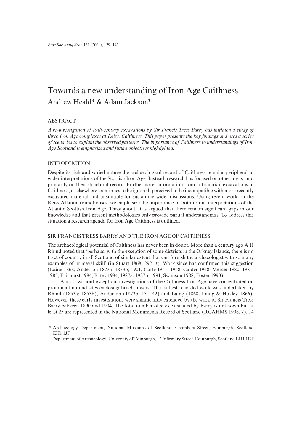 Towards a New Understanding of Iron Age Caithness Andrew Heald* & Adam Jackson†