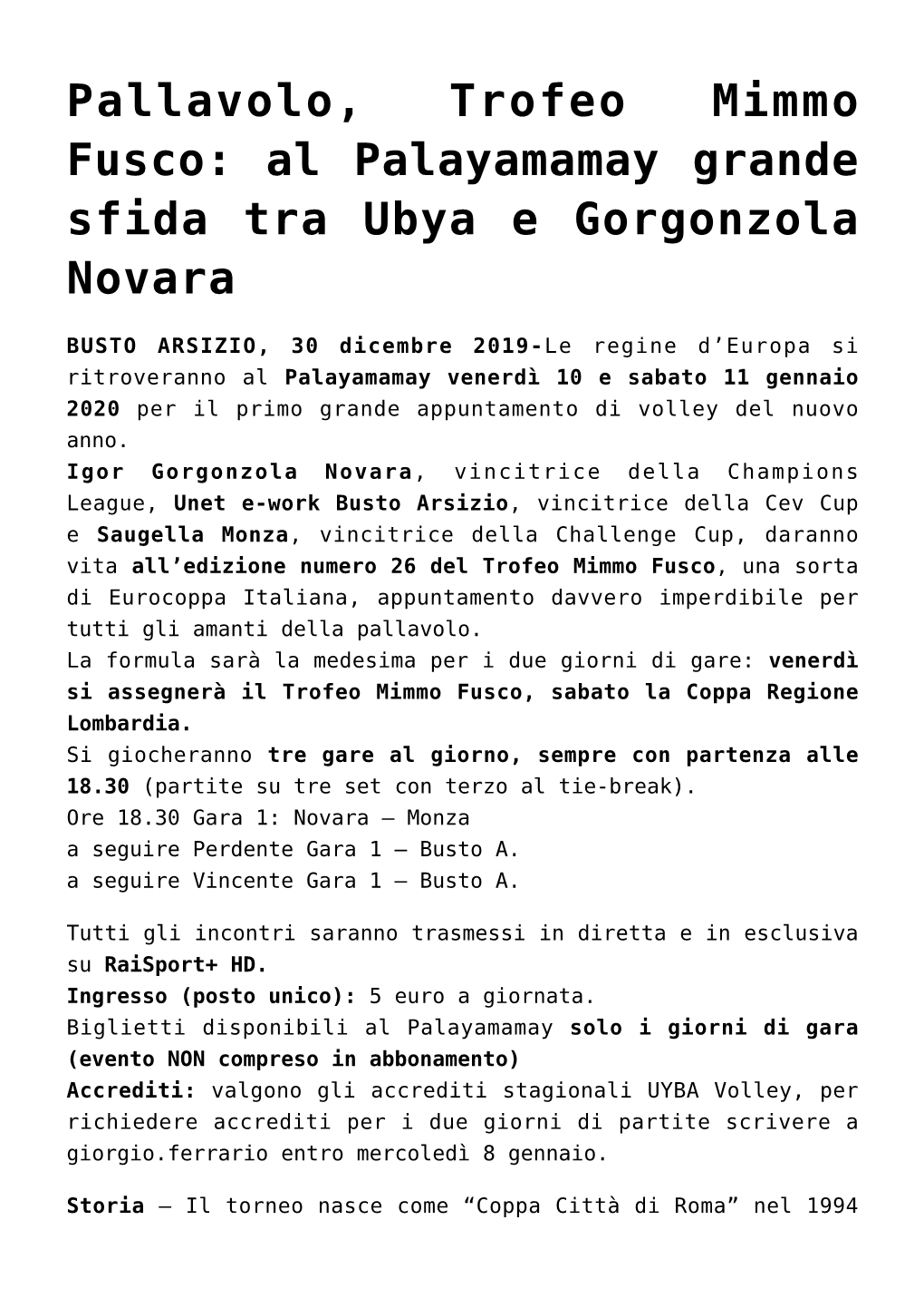 Pallavolo, Trofeo Mimmo Fusco: Al Palayamamay Grande Sfida Tra Ubya E Gorgonzola Novara