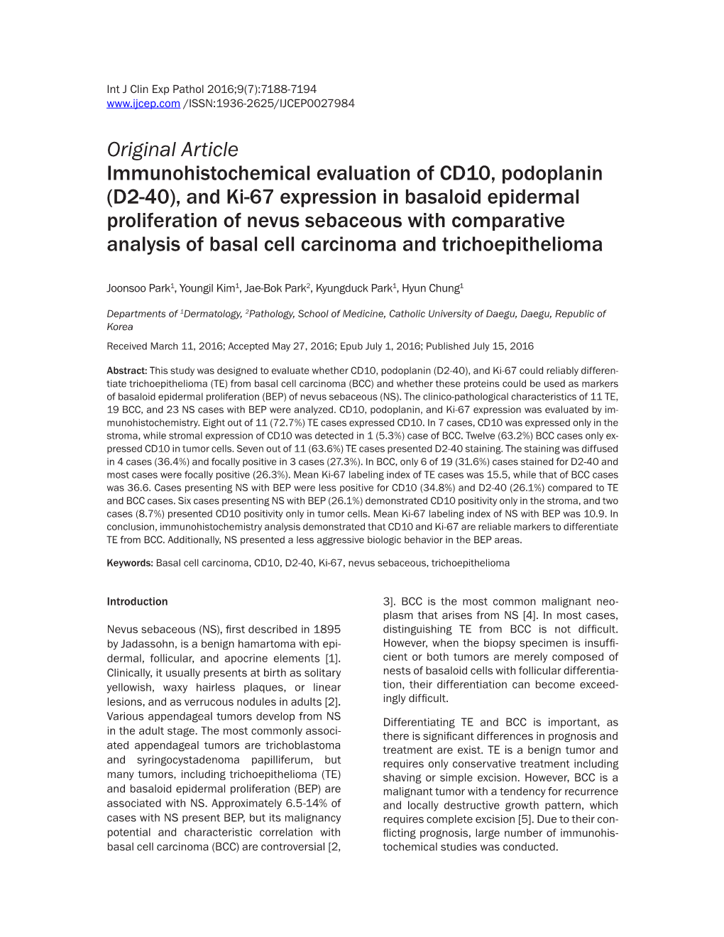 Original Article Immunohistochemical Evaluation of CD10, Podoplanin (D2-40), and Ki-67 Expression in Basaloid Epidermal Prolifer