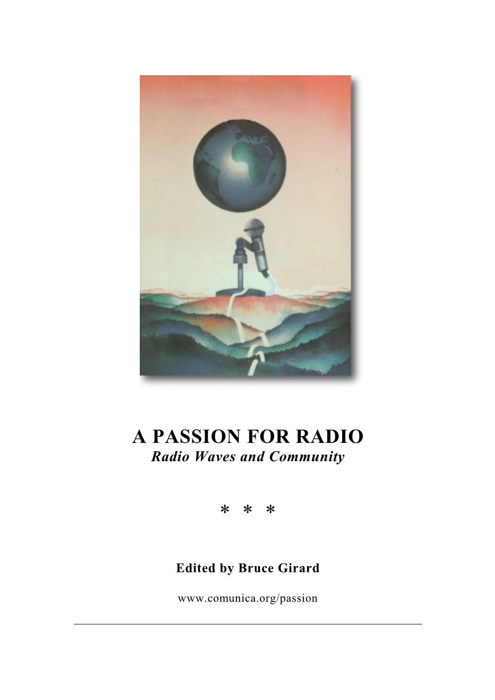 A PASSION for RADIO Radio Waves and Community