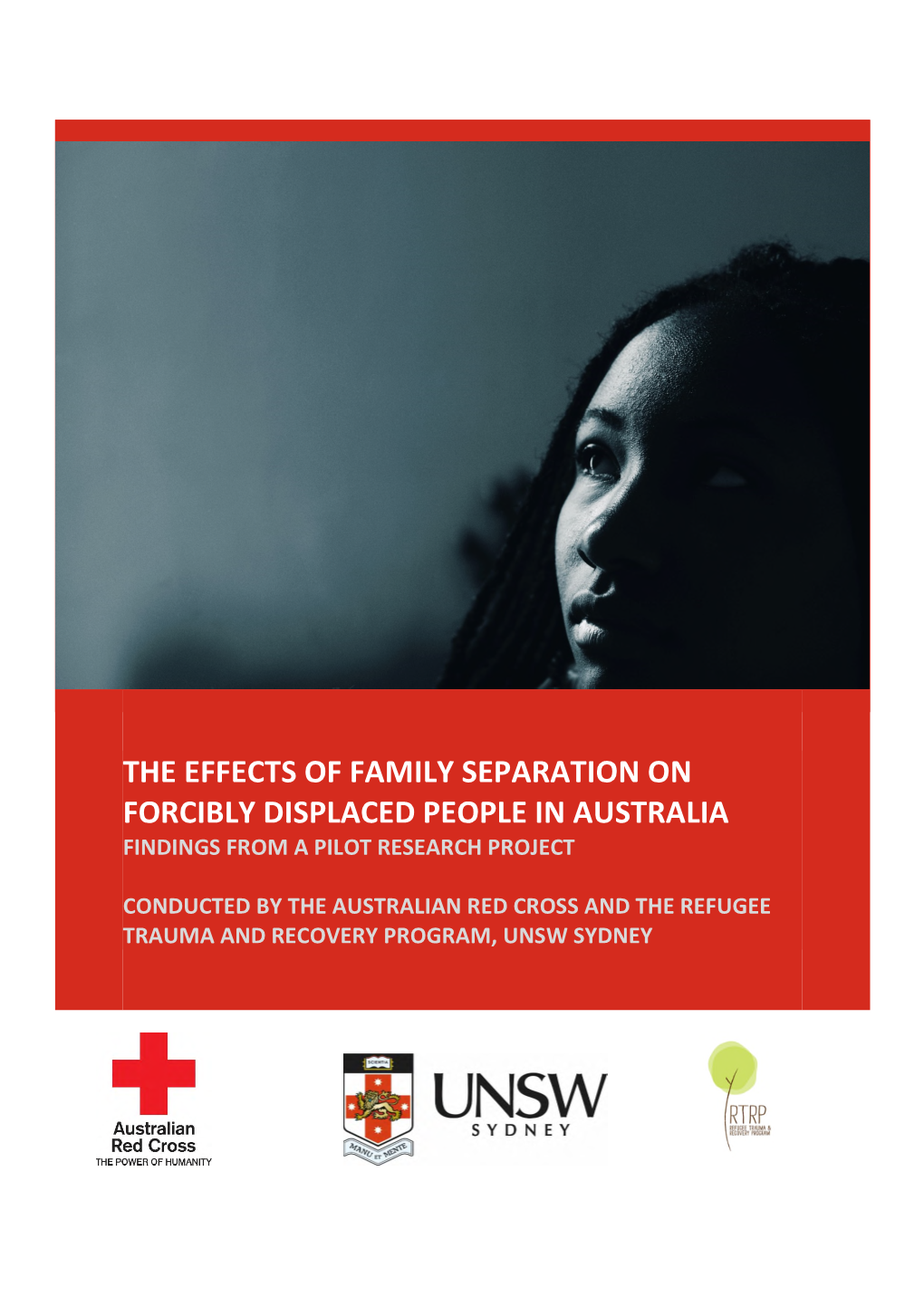 The Effects of Family Separation on Forcibly Displaced People in Australia Findings from a Pilot Research Project