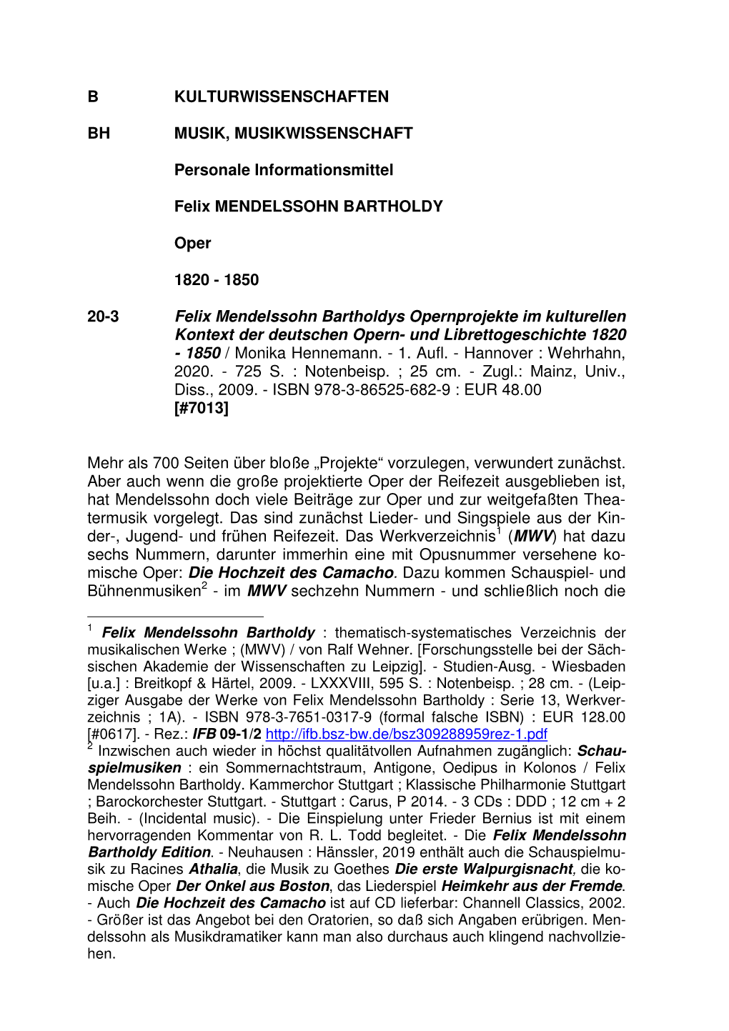 Felix Mendelssohn Bartholdys Opernprojekte Im Kulturellen Kontext Der Deutschen Opern- Und Librettogeschichte 1820 - 1850 / Monika Hennemann