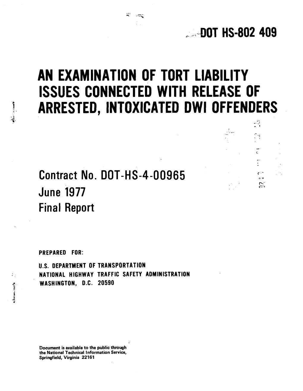 An Examination of Tort Liability Issues Connected with Release of Arrested, Intoxicated Dwi Offenders