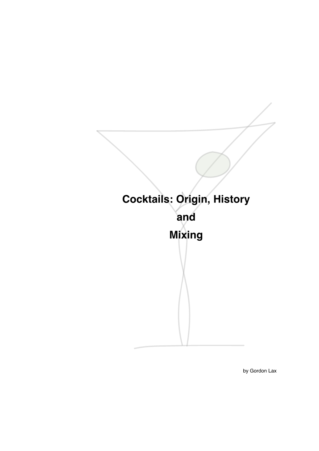 Cocktails: Origin, History and Mixing