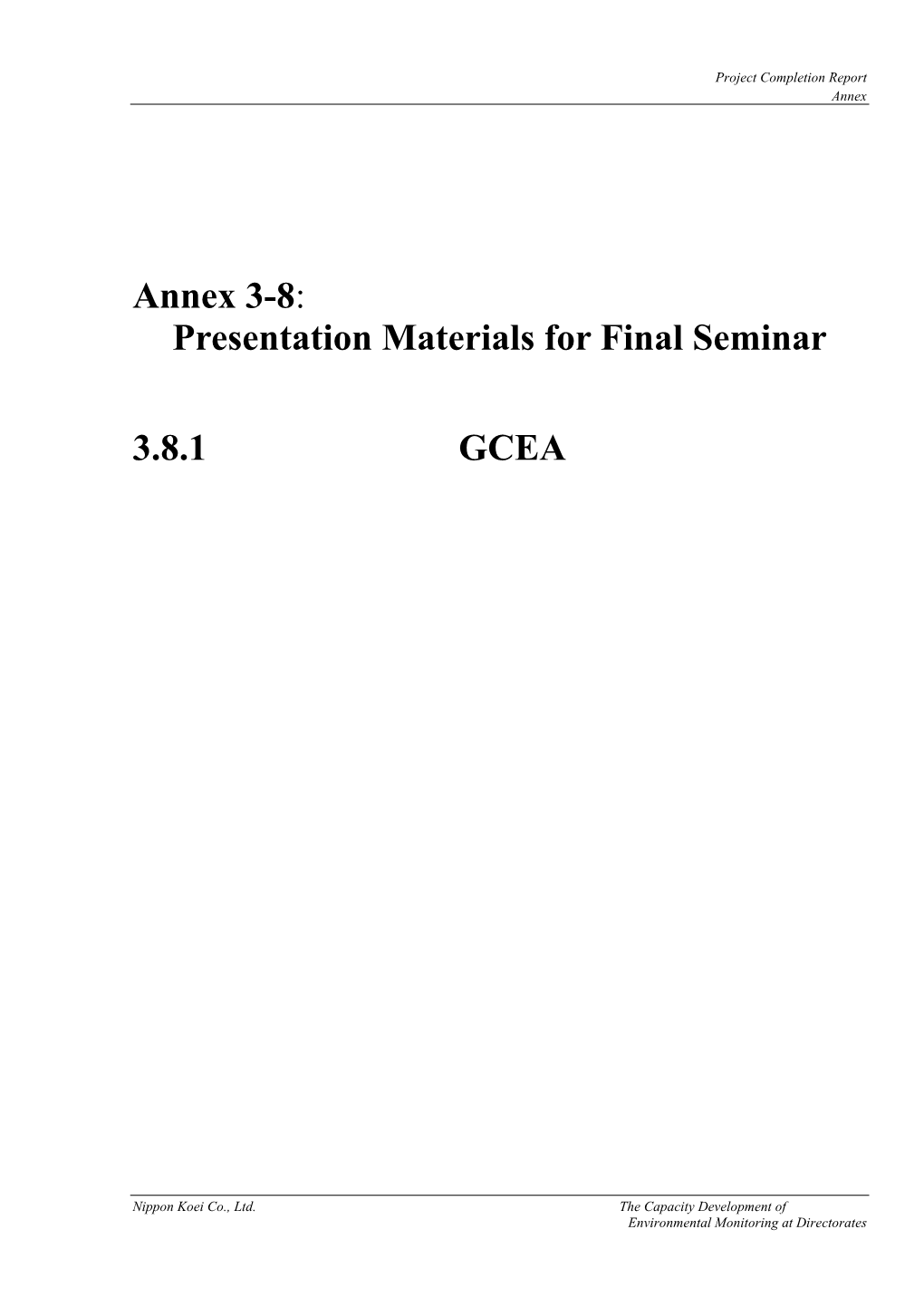 Annex 3-8: Presentation Materials for Final Seminar 3.8.1 GCEA