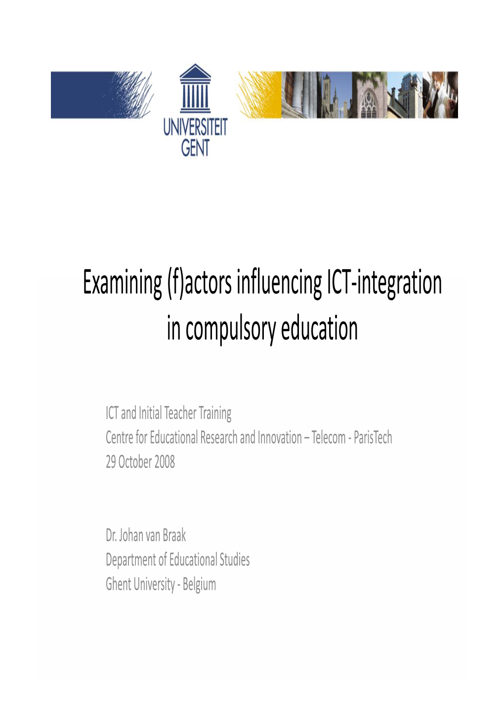 Actors Influencing ICT-Integration in Compulsory Education