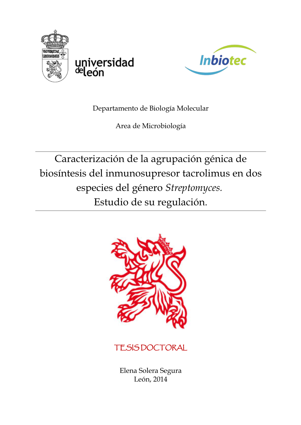 Caracterización De La Agrupación Génica De Biosíntesis Del Inmunosupresor Tacrolimus En Dos Especies Del Género Streptomyces