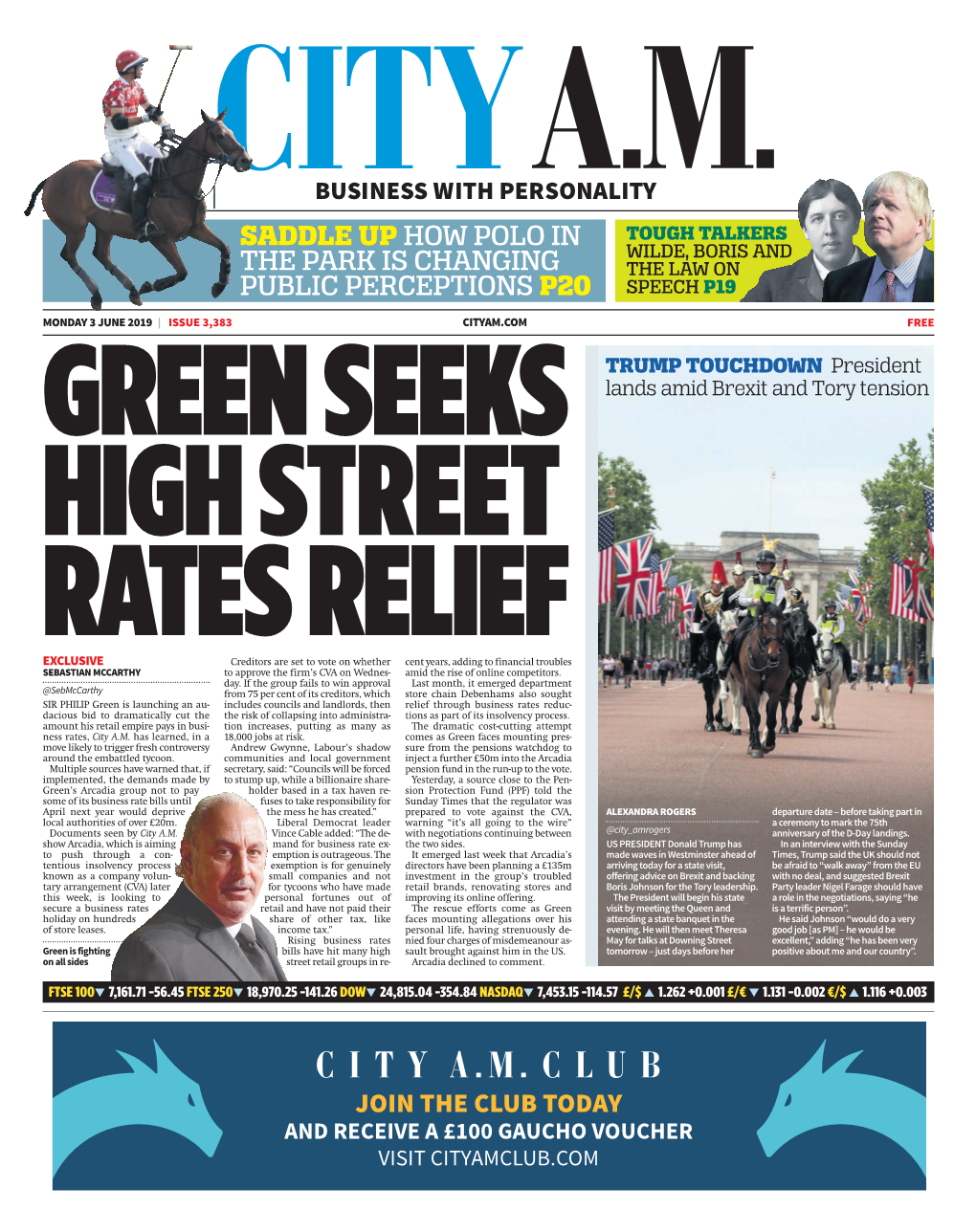 Saddle up How Polo in Wilde, Boris and the Park Is Changing the Law on Public Perceptions P20 Speech P19 Monday 3 June 2019 Issue 3,383 Cityam.Com Free
