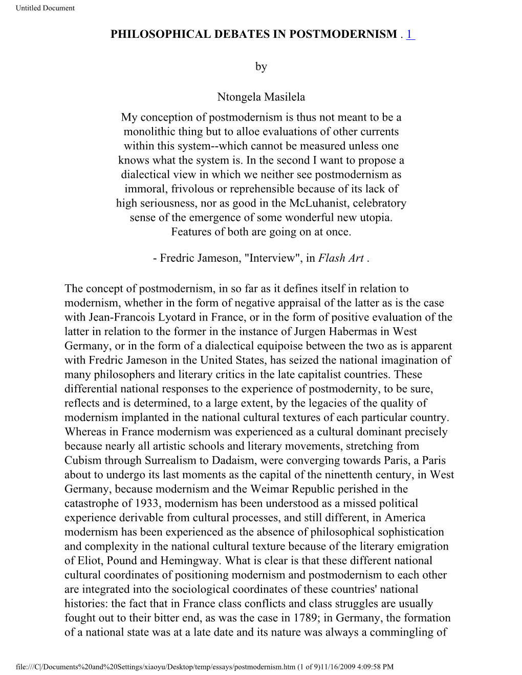 PHILOSOPHICAL DEBATES in POSTMODERNISM . 1 by Ntongela Masilela My Conception of Postmodernism Is Thus Not Meant to Be a Monolit