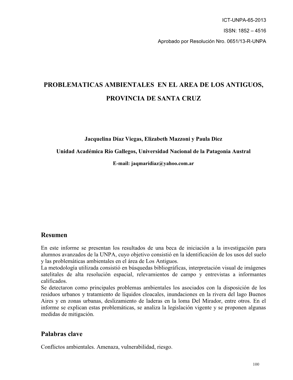 PROBLEMATICAS AMBIENTALES EN EL AREA DE LOS ANTIGUOS, PROVINCIA DE SANTA CRUZ Resumen Palabras Clave