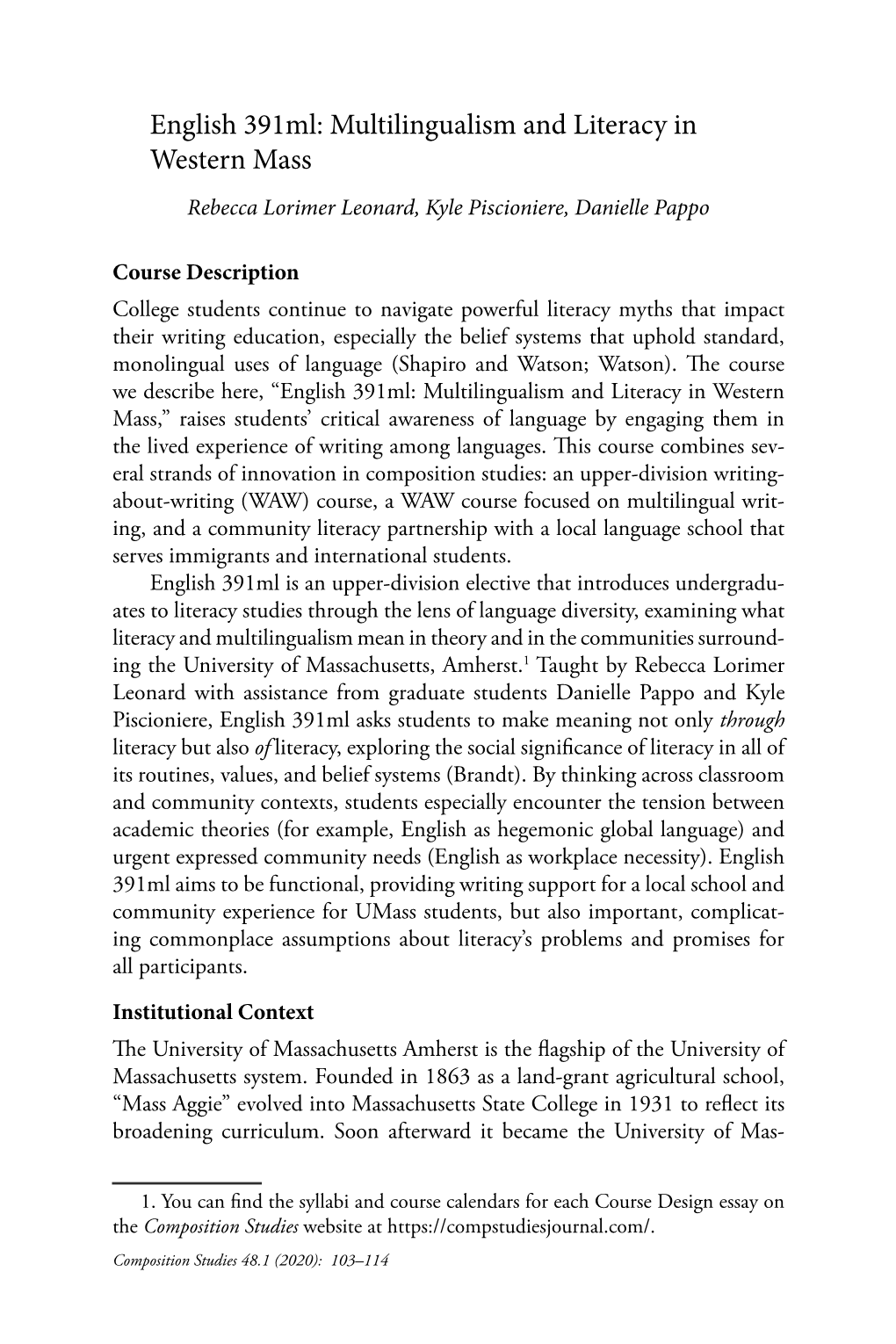 English 391Ml: Multilingualism and Literacy in Western Mass Rebecca Lorimer Leonard, Kyle Piscioniere, Danielle Pappo