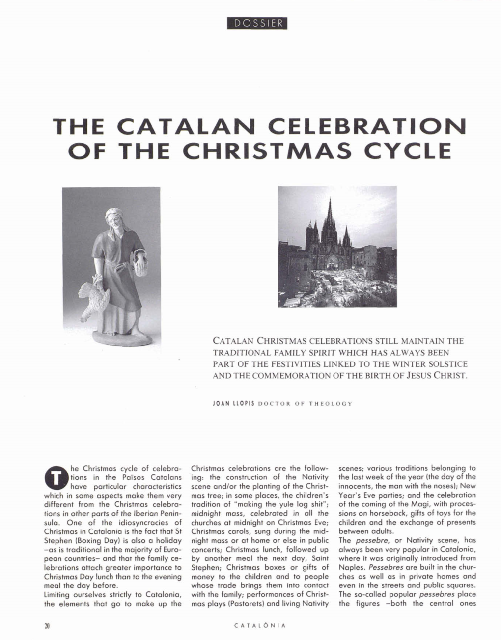 The Catalan Celebration O F the Christmas Cycle