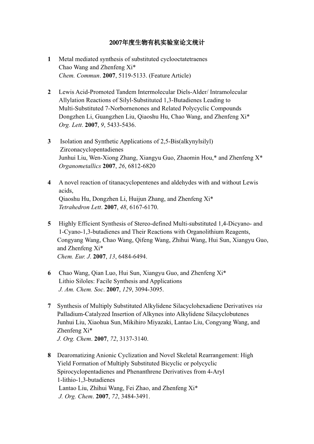 2007年度生物有机实验室论文统计 1 Metal Mediated Synthesis Of