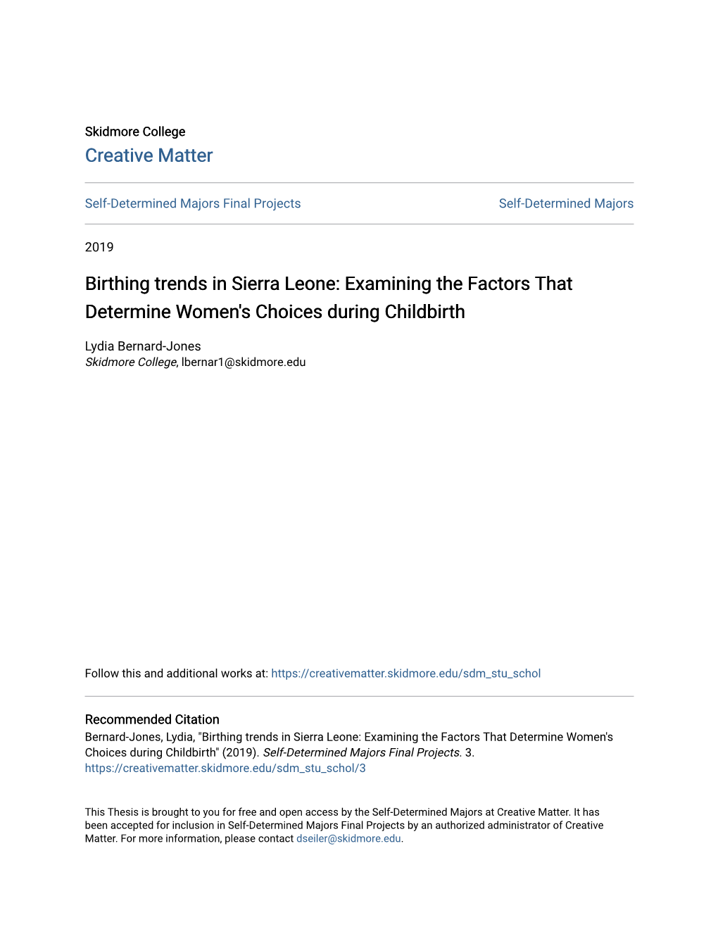 Birthing Trends in Sierra Leone: Examining the Factors That Determine Women's Choices During Childbirth