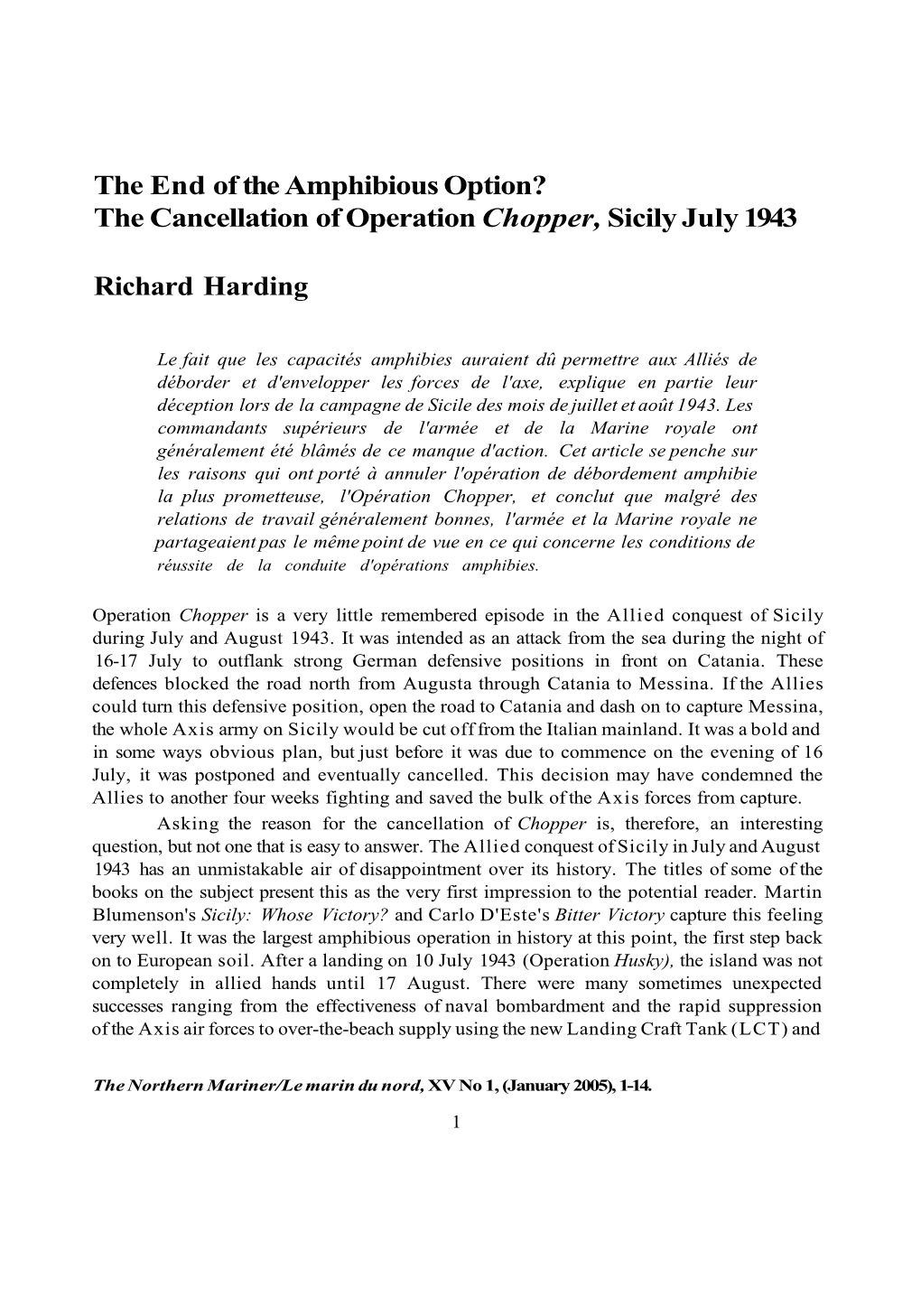 The End of the Amphibious Option? the Cancellation of Operation Chopper, Sicily July 1943 Richard Harding