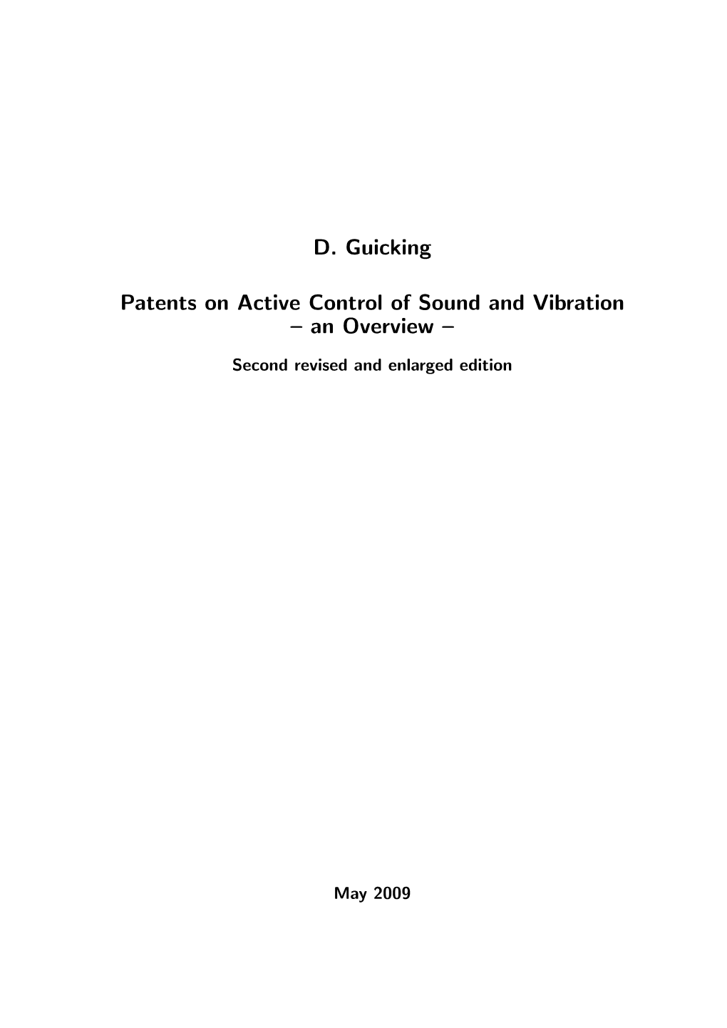 D. Guicking Patents on Active Control of Sound and Vibration – An