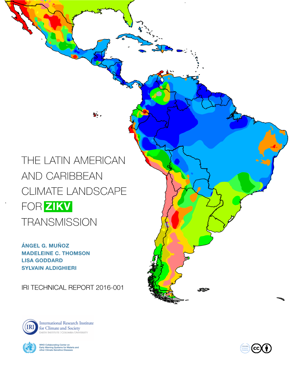 The Latin American and Caribbean Climate Landscape for Zikv Transmission