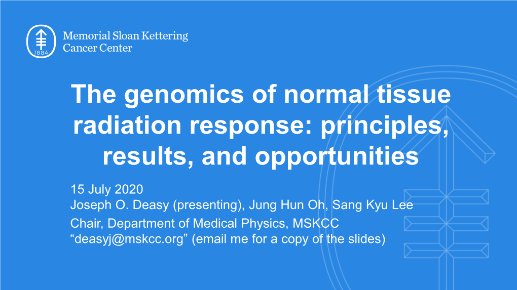 The Genomics of Normal Tissue Radiation Response: Principles, Results, and Opportunities