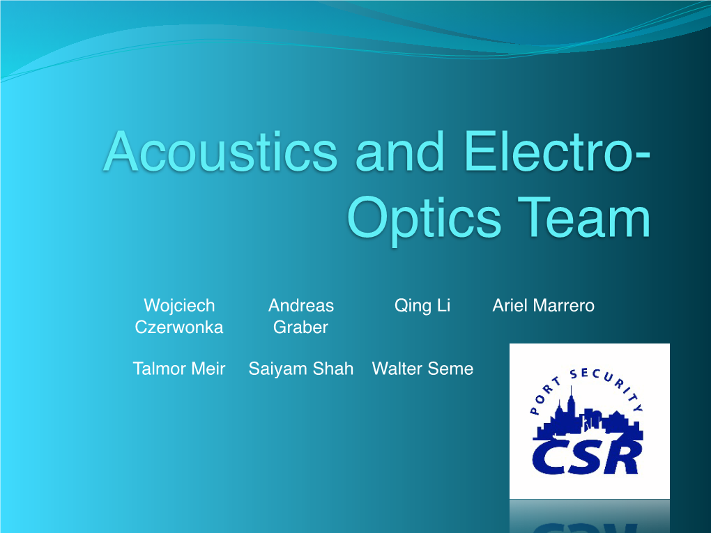 Acoustics and Electro- Optics Team