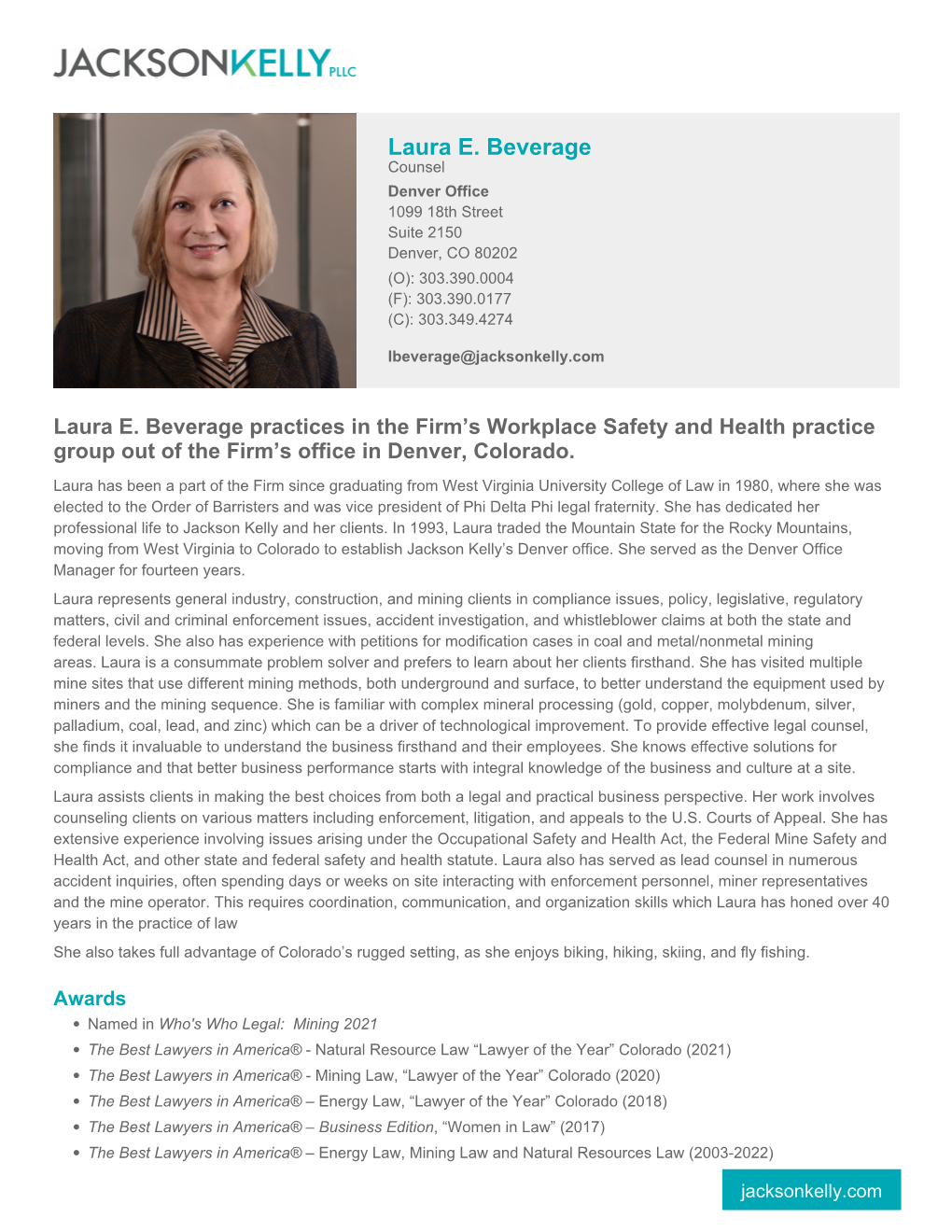 Laura E. Beverage Counsel Denver Office 1099 18Th Street Suite 2150 Denver, CO 80202 (O): 303.390.0004 (F): 303.390.0177 (C): 303.349.4274