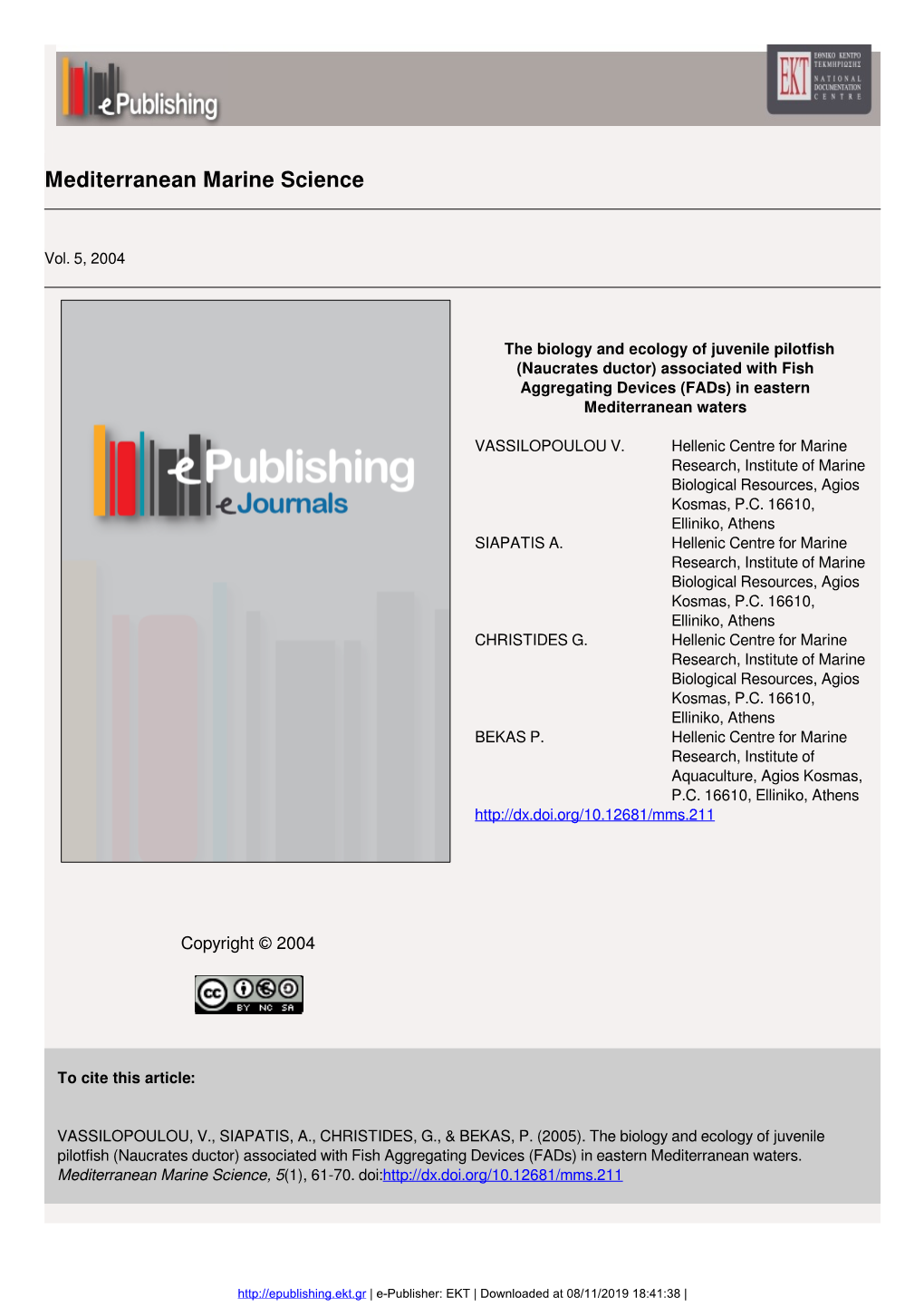 The Biology and Ecology of Juvenile Pilotfish (Naucrates Ductor) Associated with Fish Aggregating Devices (Fads) in Eastern Mediterranean Waters