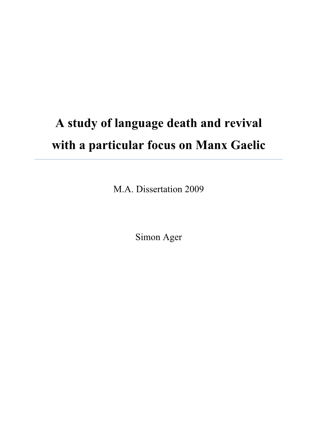 An Assessment of the Current State of the Manx Gaelic Language