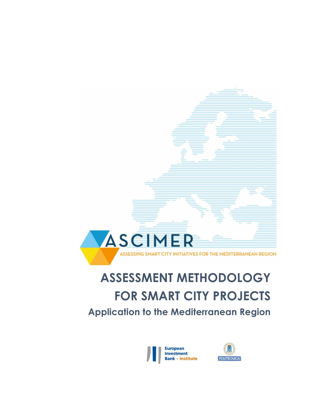 ASSESSMENT METHODOLOGY for SMART CITY PROJECTS Application to the Mediterranean Region