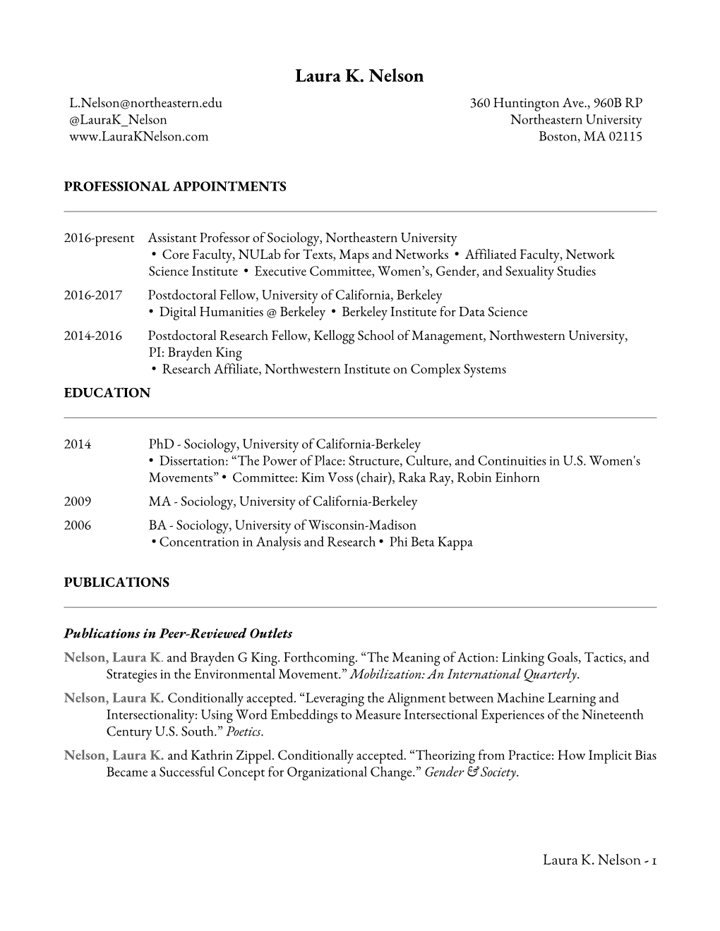 Laura K. Nelson L.Nelson@Northeastern.Edu 360 Huntington Ave., 960B RP @Laurak Nelson Northeastern University Boston, MA 02115