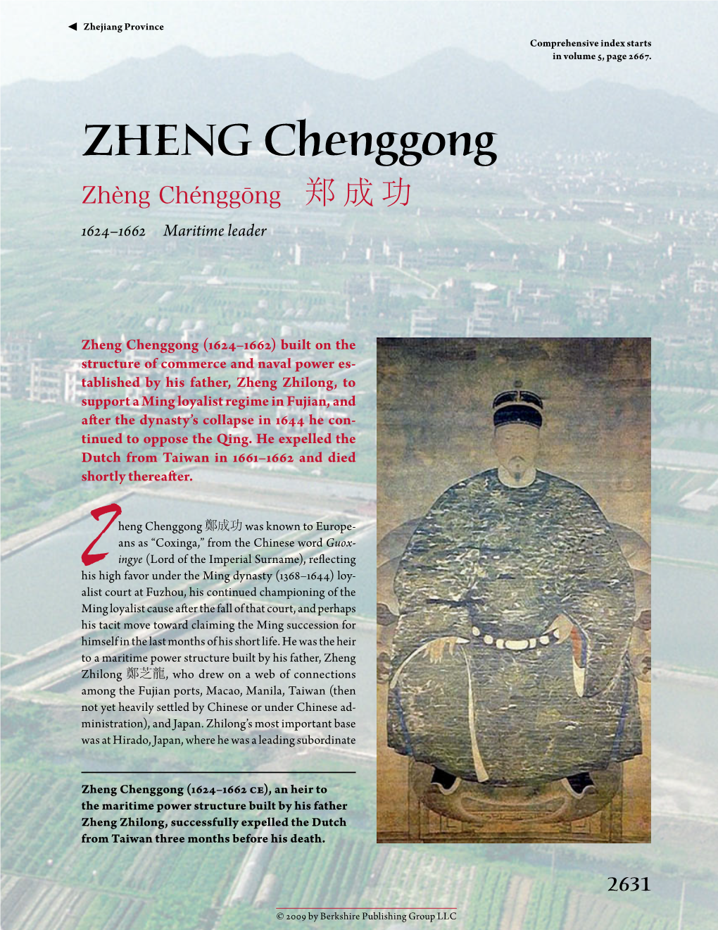 ZHENG Chenggong Zhèng Chénggōng ​郑成功 1624–1662 Maritime Leader