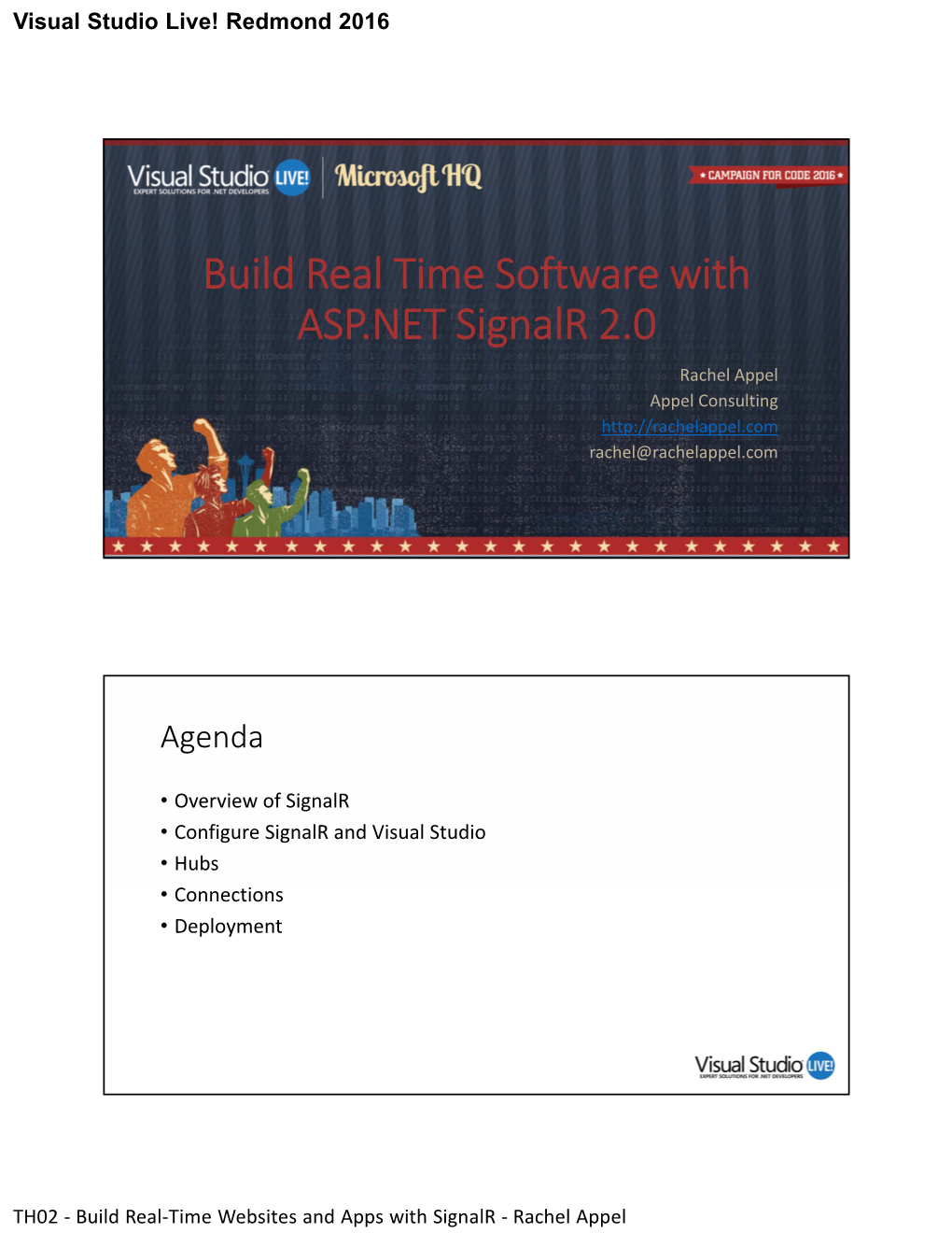 Build Real Time Software with ASP.NET Signalr 2.0 Rachel Appel Appel Consulting Rachel@Rachelappel.Com