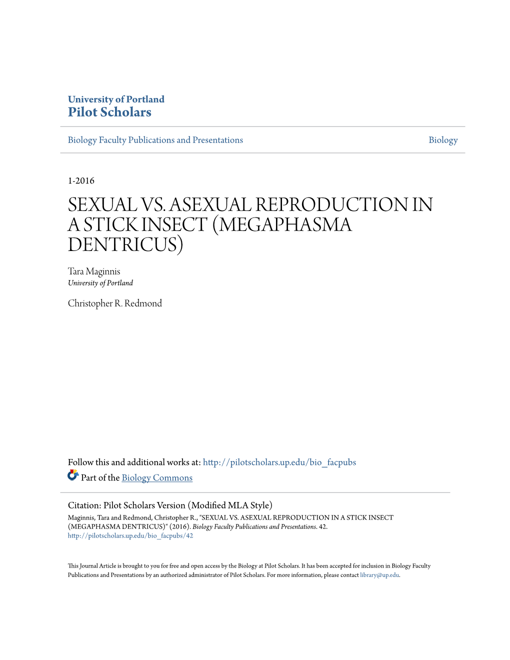 SEXUAL VS. ASEXUAL REPRODUCTION in a STICK INSECT (MEGAPHASMA DENTRICUS) Tara Maginnis University of Portland