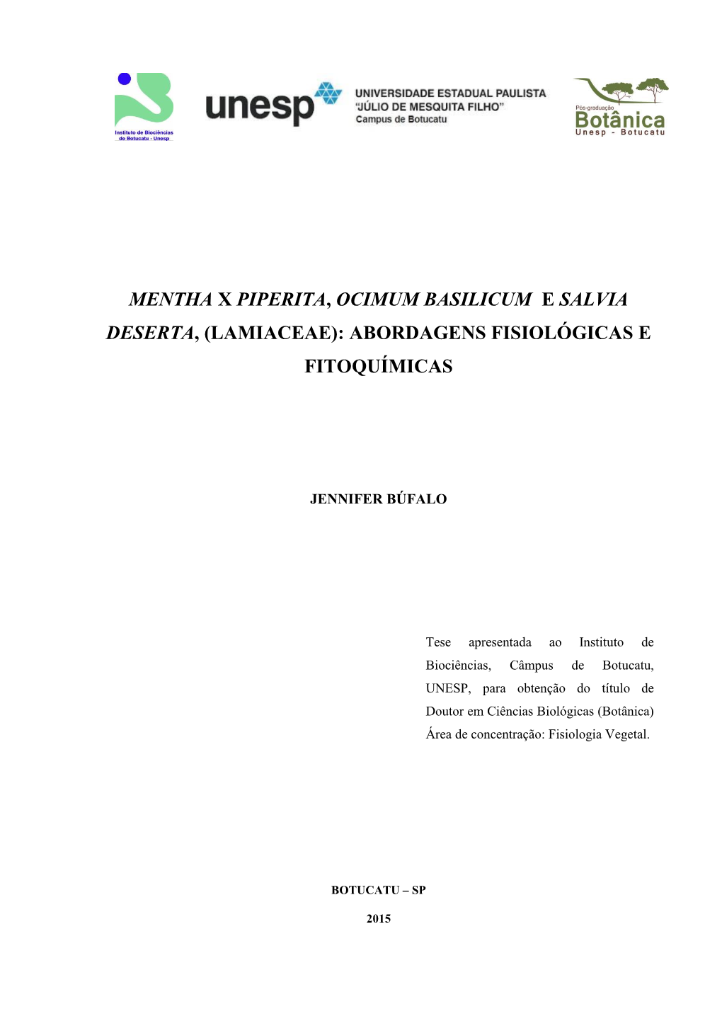 Mentha X Piperita, Ocimum Basilicum E Salvia Deserta, (Lamiaceae): Abordagens Fisiológicas E Fitoquímicas