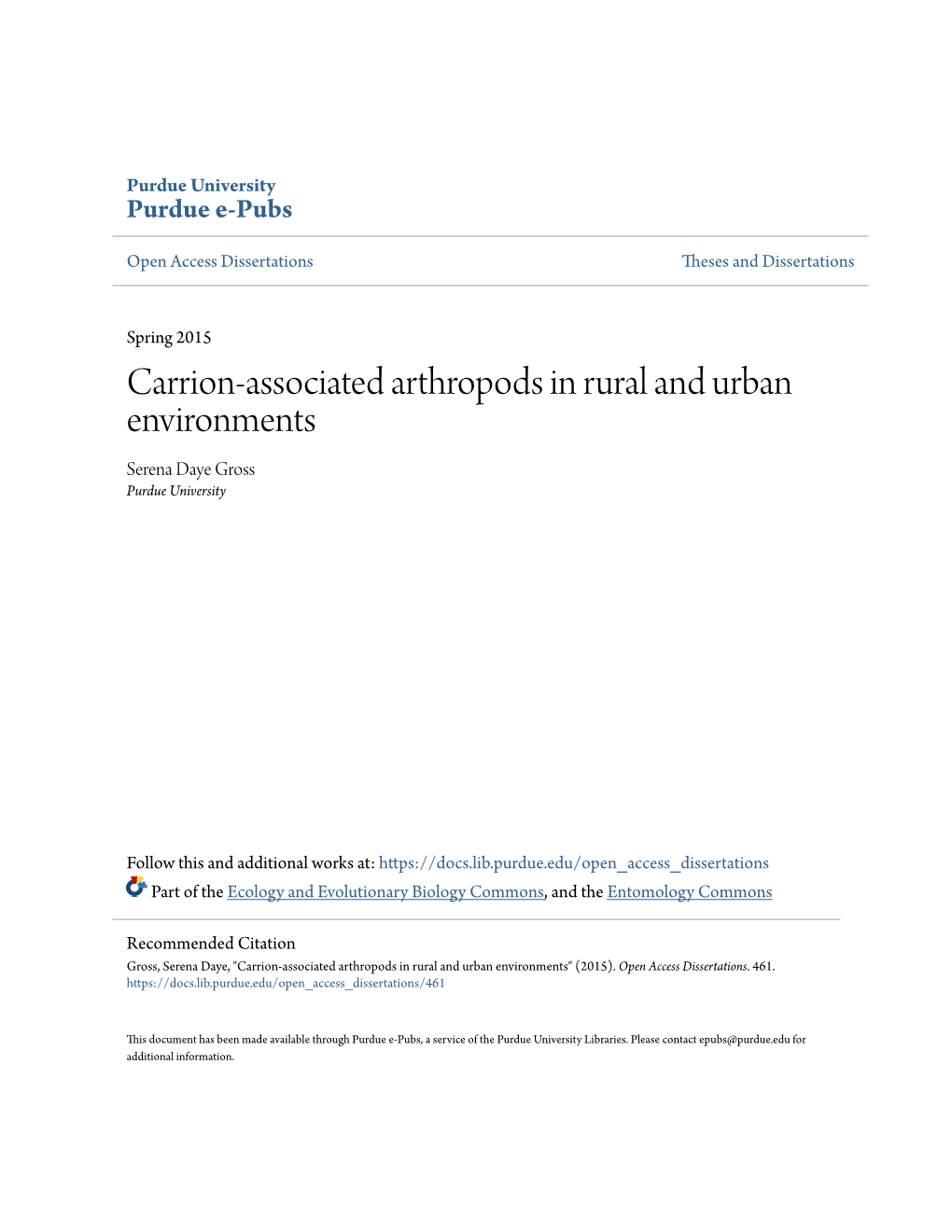 Carrion-Associated Arthropods in Rural and Urban Environments Serena Daye Gross Purdue University