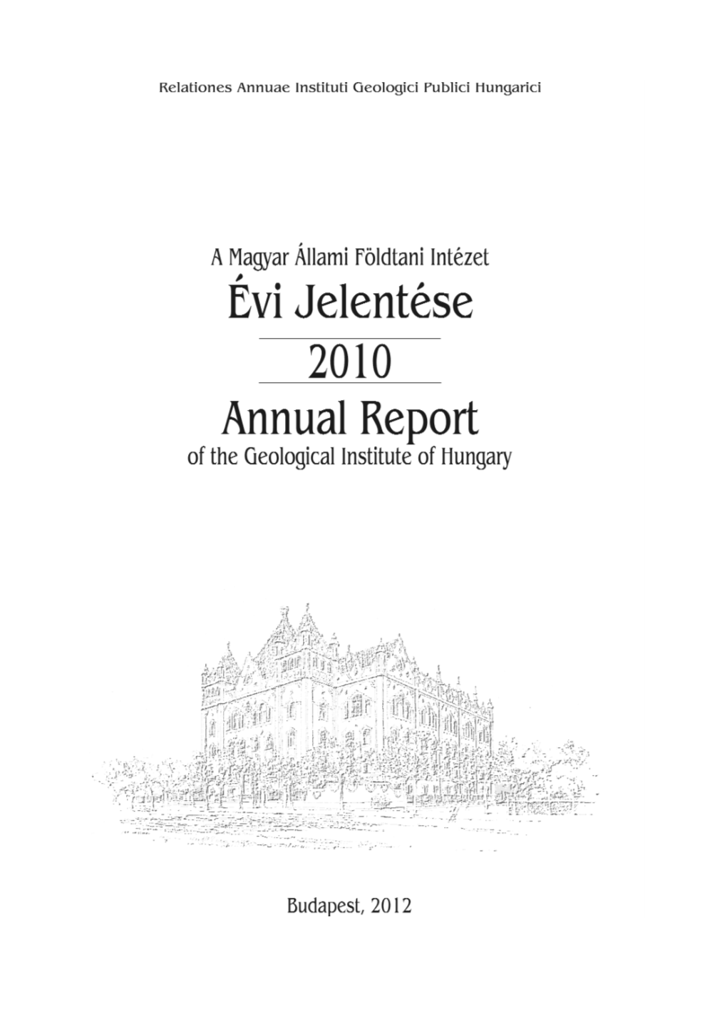 Magyar Királyi Földtani Intézet Placements Recorded in the Structure of the Transdanubian Vitaüléseinek Munkálatairól 5, Pp