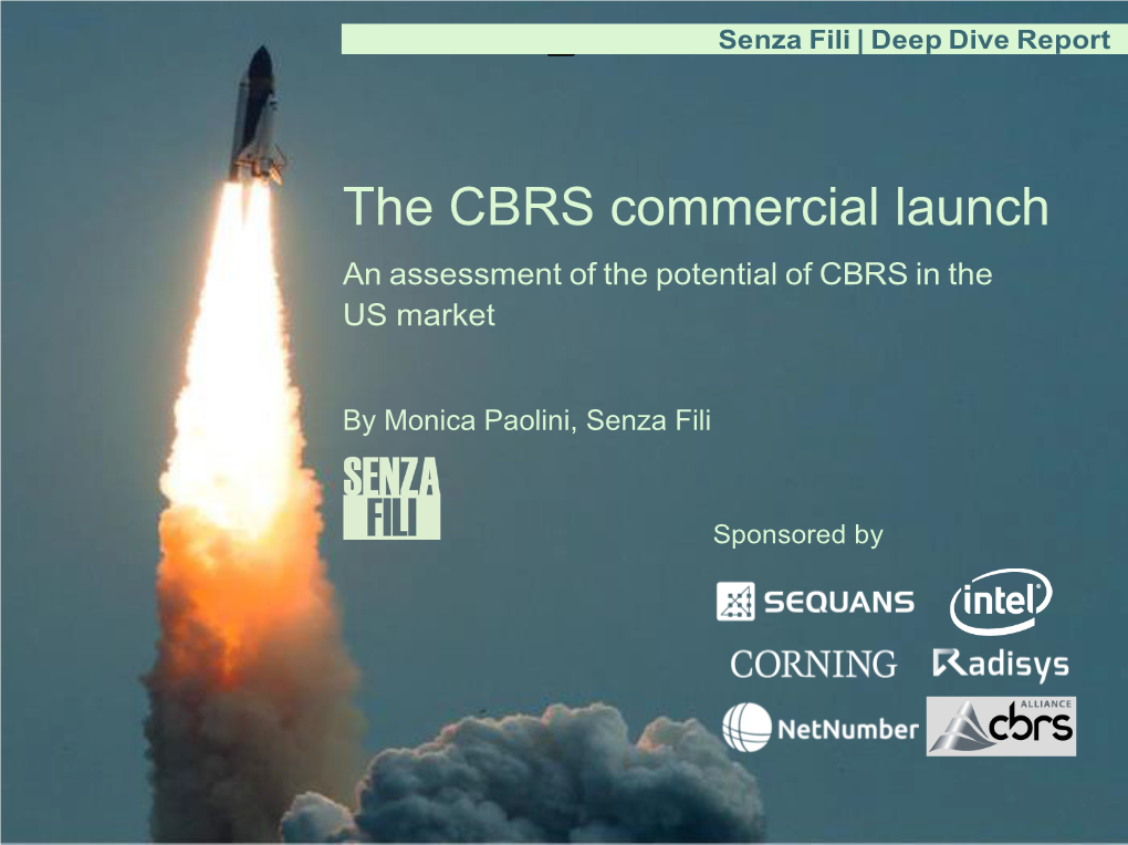 The CBRS Commercial Launch an Assessment of the Potential of CBRS in the US Market