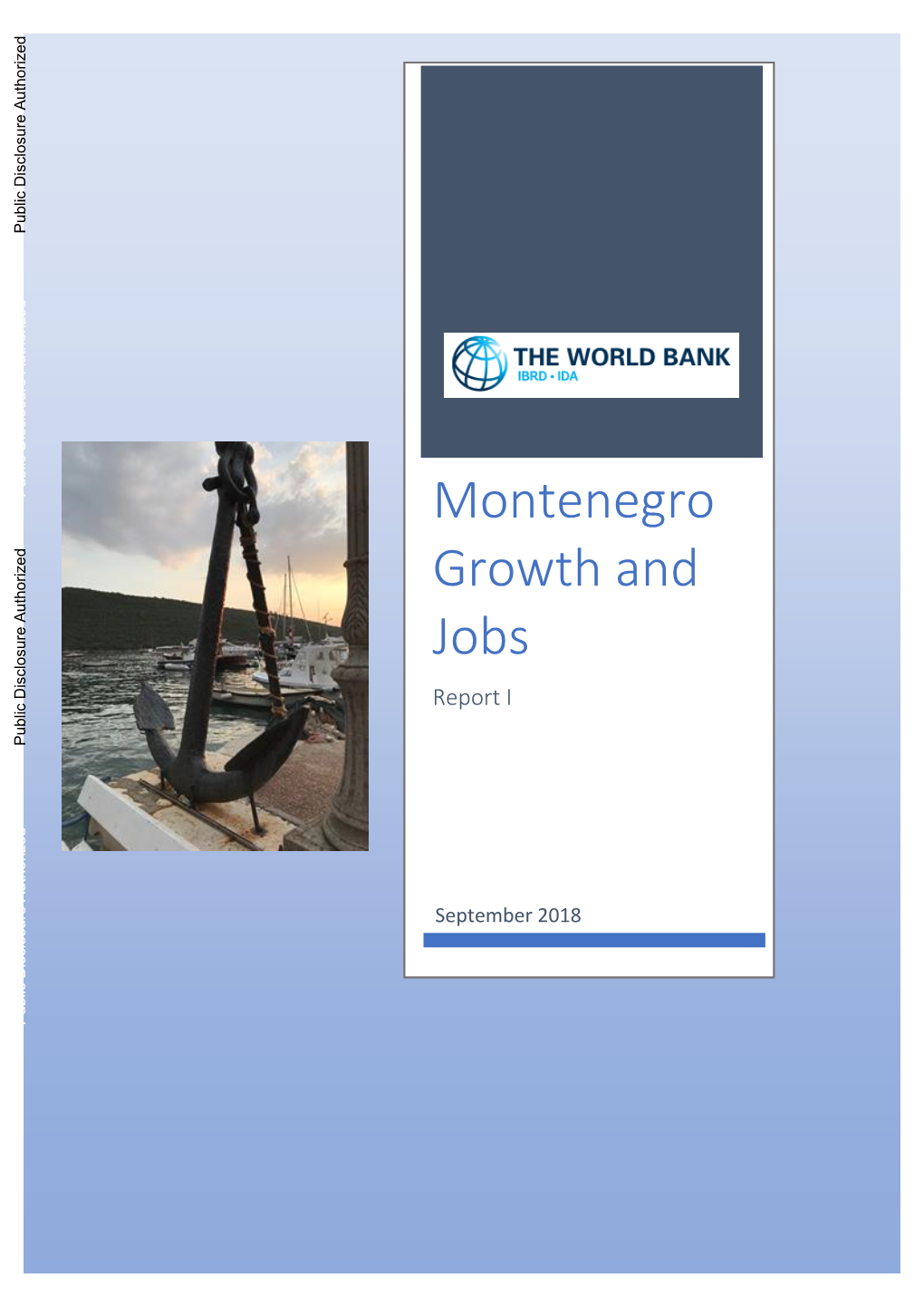 Montenegro Growth and Jobs Report I Public Disclosure Authorized