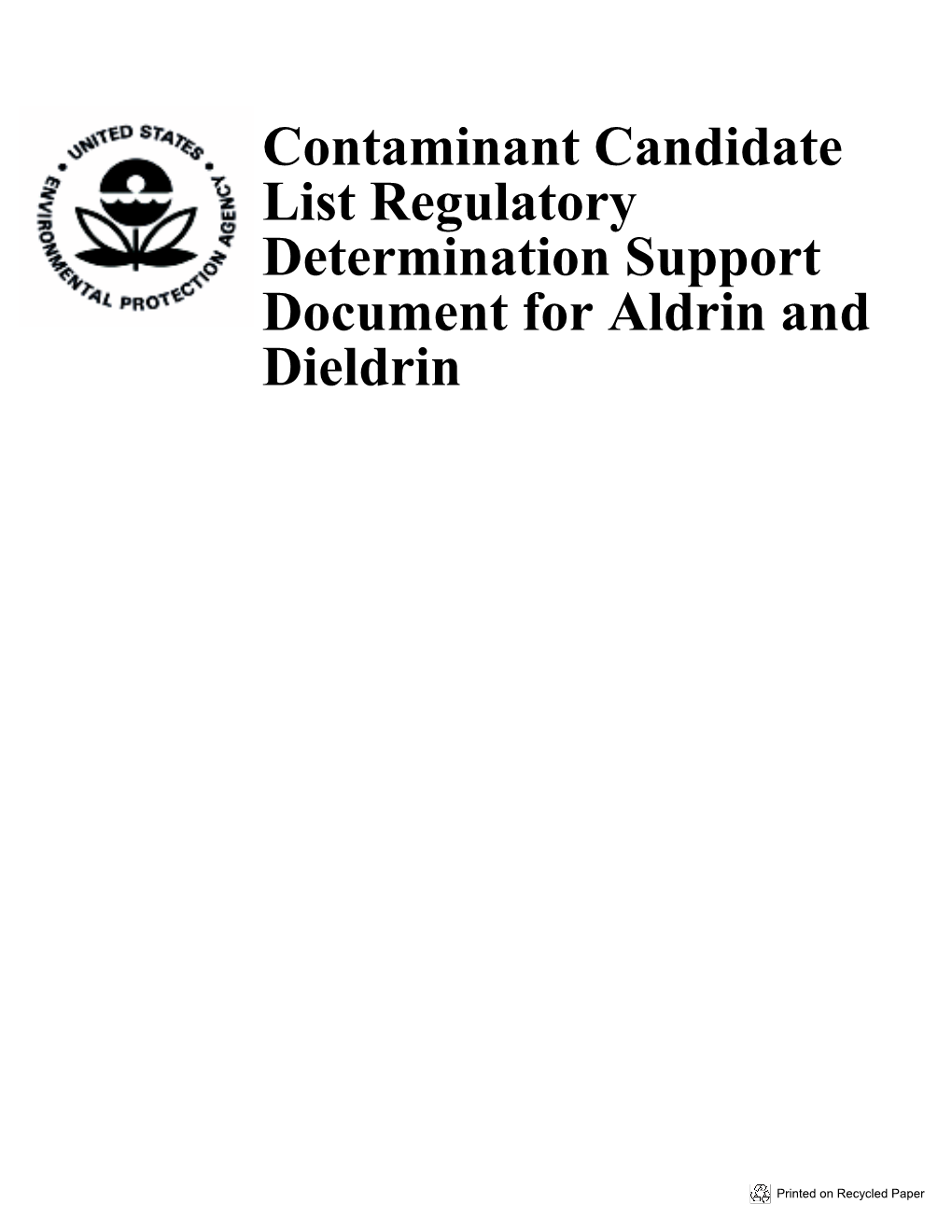 Contaminant Candidate List Regulatory Determination Support Document for Aldrin and Dieldrin