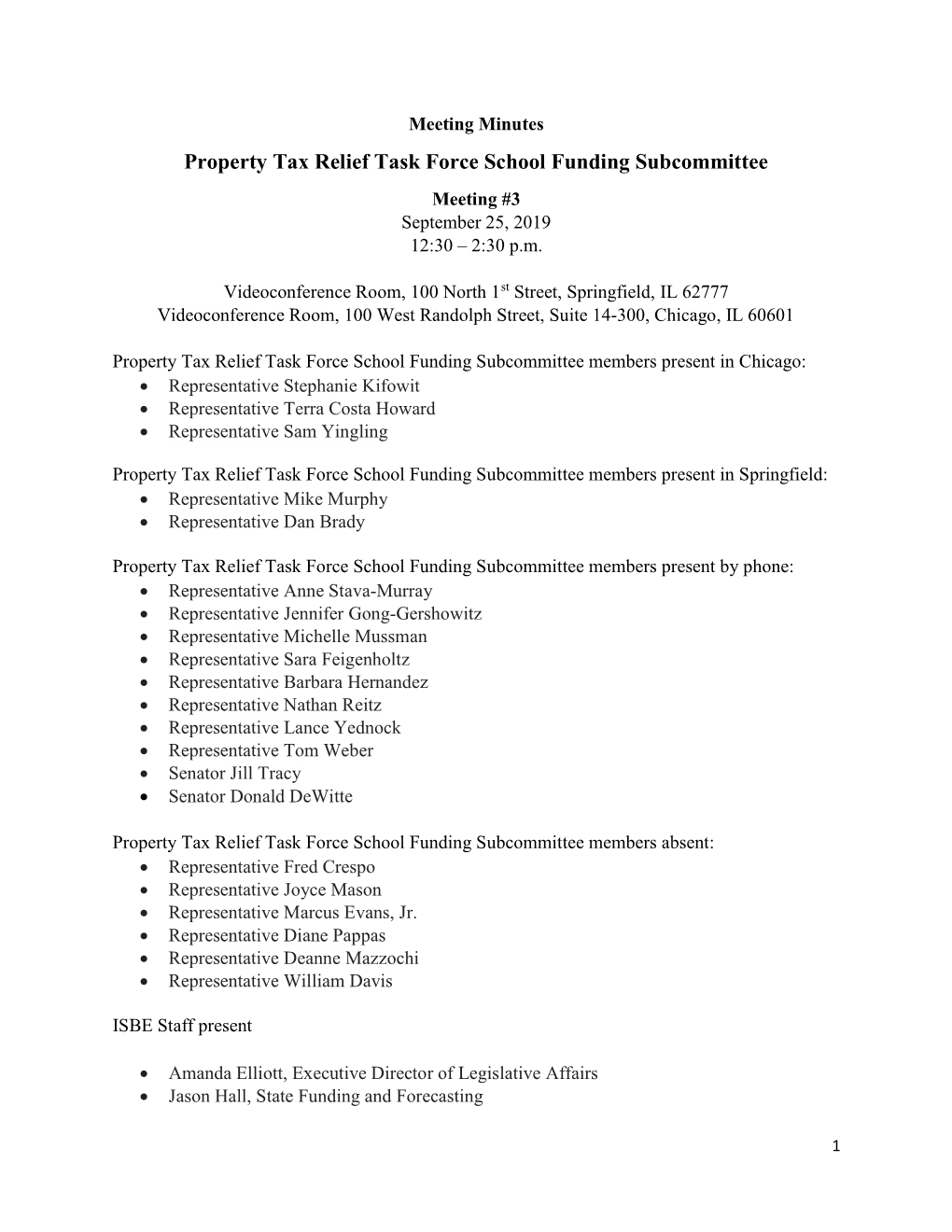 Property Tax Relief Task Force School Funding Subcommittee Meeting #3 September 25, 2019 12:30 – 2:30 P.M