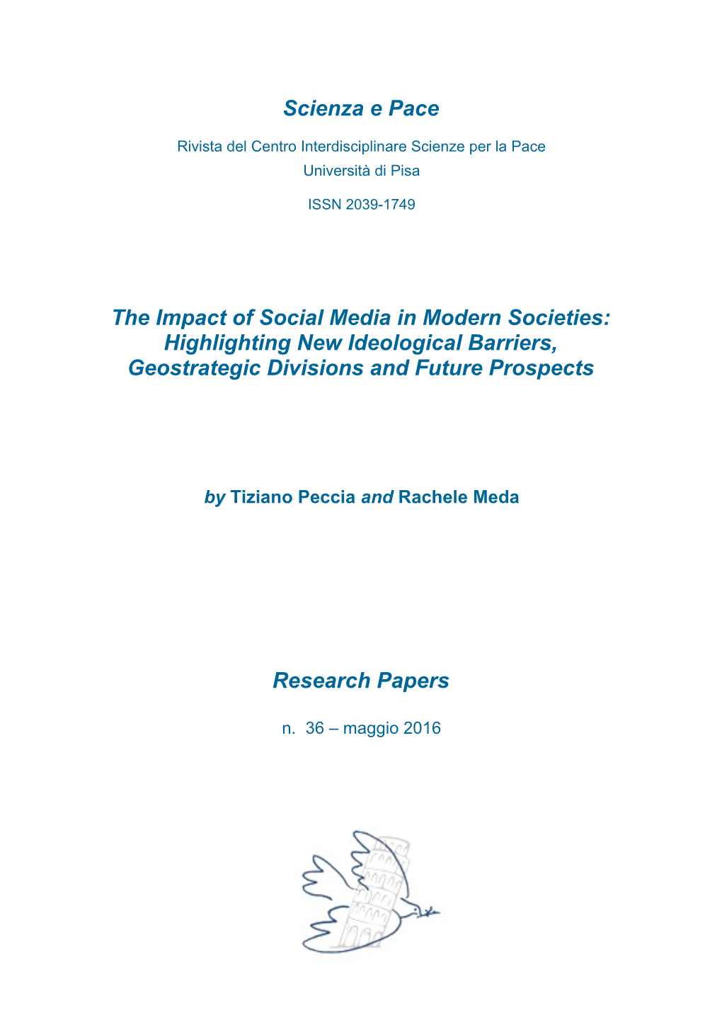 Scienza E Pace the Impact of Social Media in Modern Societies: Highlighting New Ideological Barriers, Geostrategic Divisions