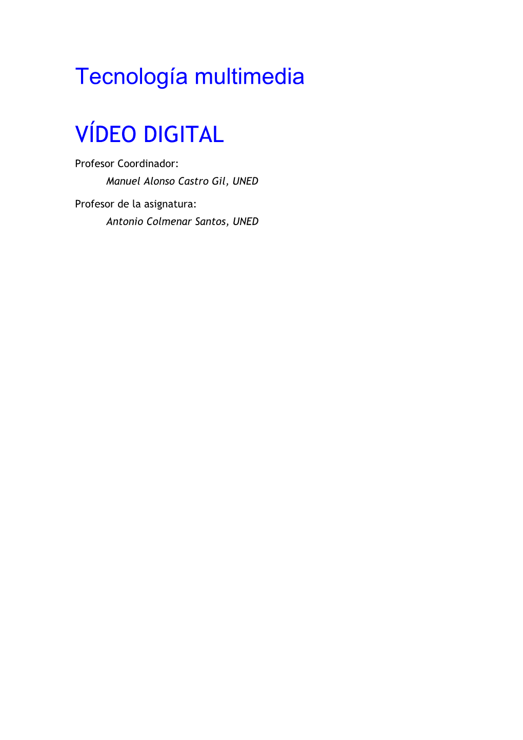 Tecnología Multimedia VÍDEO DIGITAL