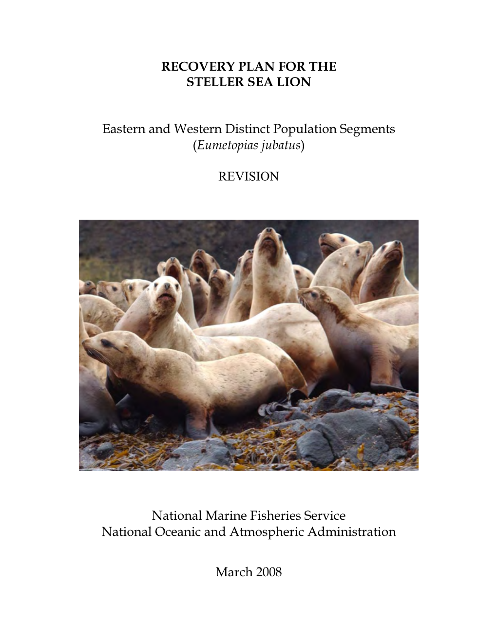 Recovery Plan for the Steller Sea Lion (2008)