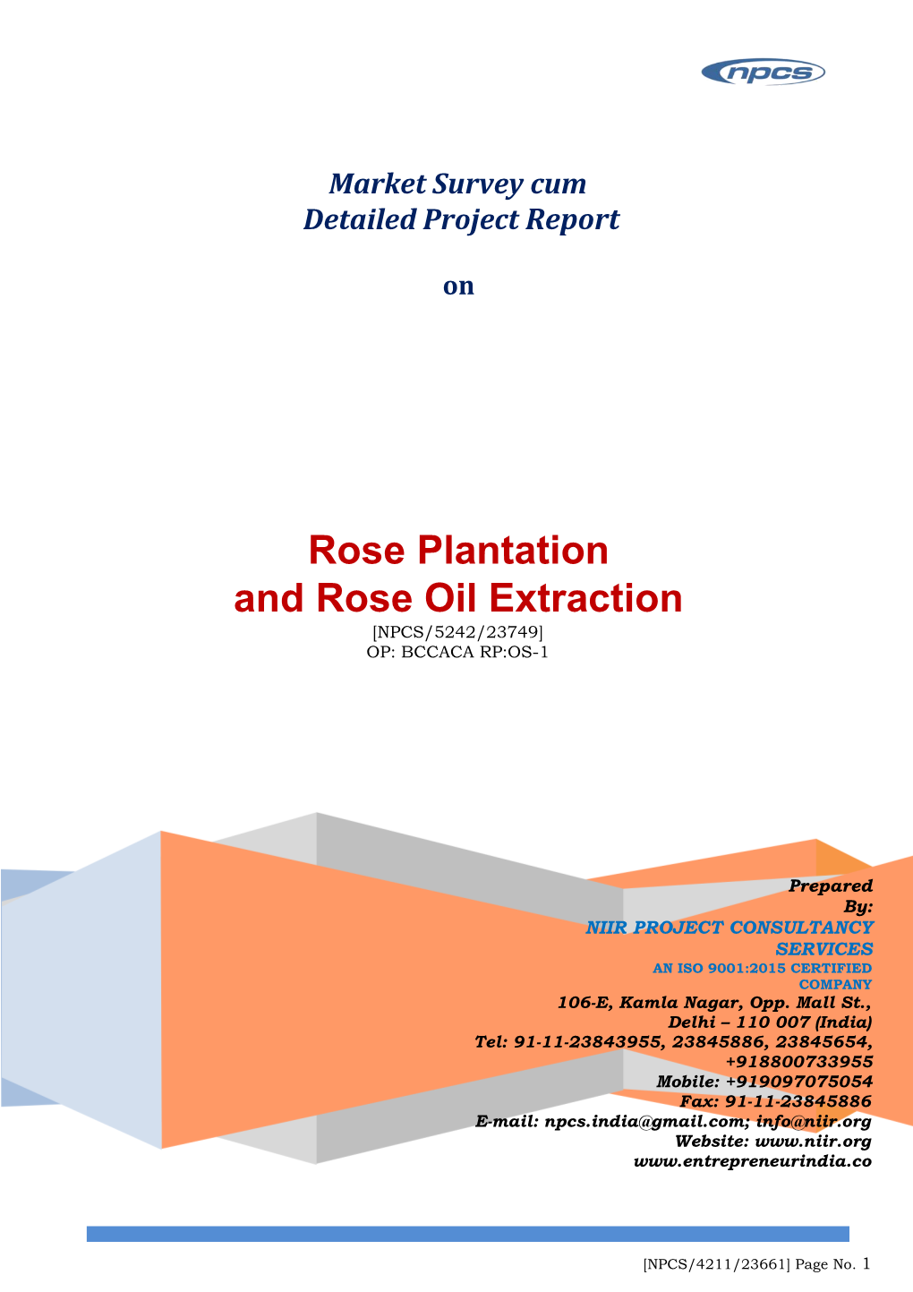 Rose Plantation and Rose Oil Extraction [NPCS/5242/23749] OP: BCCACA RP:OS-1
