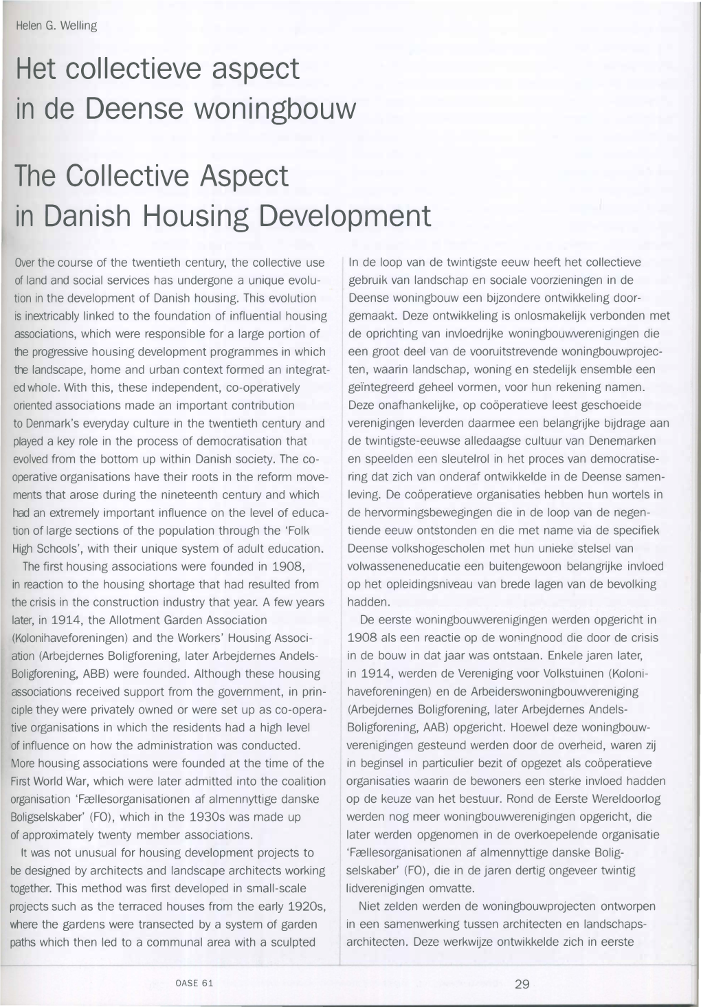 Het Collectieve Aspect in De Deense Woningbouw the Collective Aspect