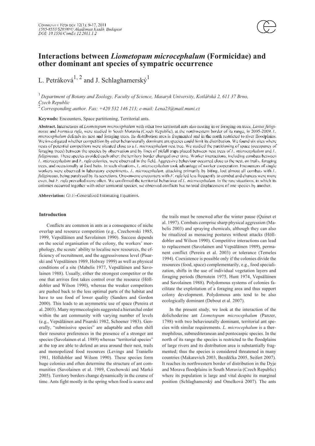 Interactions Between Liometopum Microcephalum (Formicidae) and Other Dominant Ant Species of Sympatric Occurrence