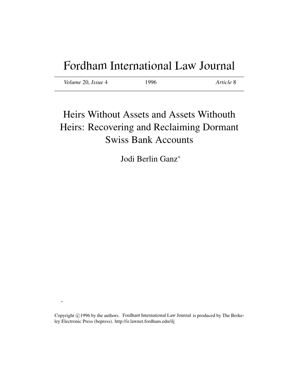 Heirs Without Assets and Assets Withouth Heirs: Recovering and Reclaiming Dormant Swiss Bank Accounts